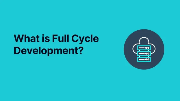 Full Cycle Software Development